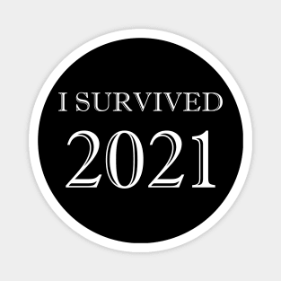 I Survived 2021 Magnet